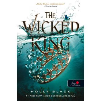 The Wicked King - A gonosz király (A levegő népe 2.)