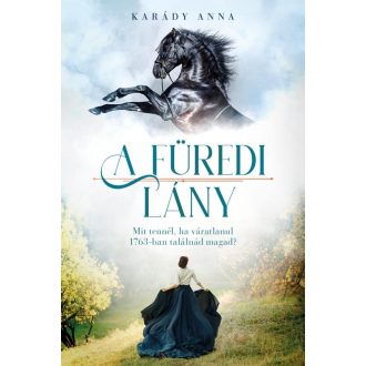   Karády Anna: A füredi lány - A füredi lány sorozat 1. része