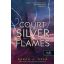 A Court of Silver Flames - Ezüst lángok udvara - Tüskék és rózsák udvara 5.