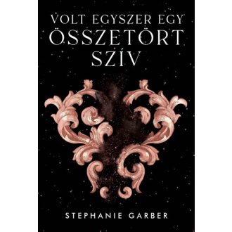   Volt egyszer egy összetört szív (Caraval spin off 1. része)