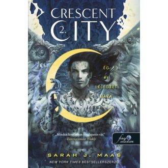   Crescent City - Ég és lélegzet háza (Crescent City 2. - keménykötés)