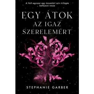   Egy átok az igaz szerelemért (Volt egyszer egy összetört szív 3.)