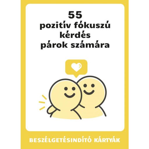 55 pozitív fókuszú kérdés párok számára - beszélgetésindító kártyák